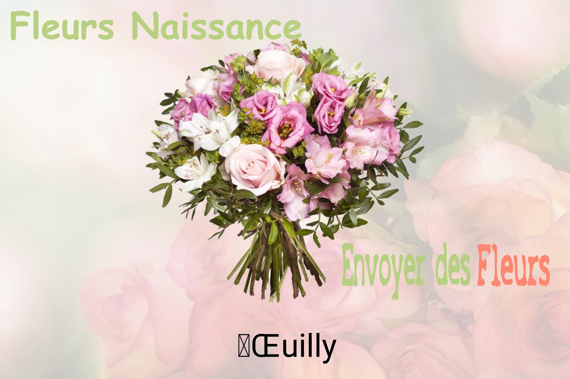 Bouquet de fleurs de naissance livré à Œuilly